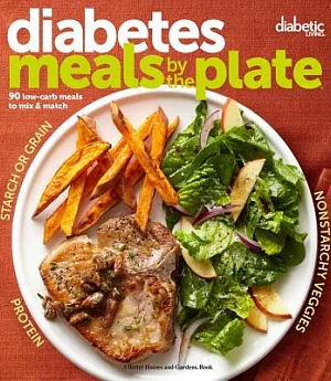 Diabetic meals by the plate: 90 Low-carb Meals to Mix & Match