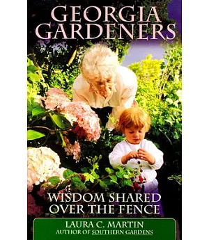 Georgia Gardeners: Wisdom Shared over the Fence