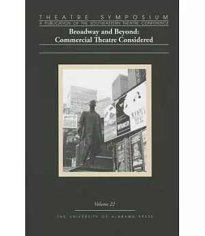 Theatre Symposium: Broadway and Beyond: Commercial Theatre Considered