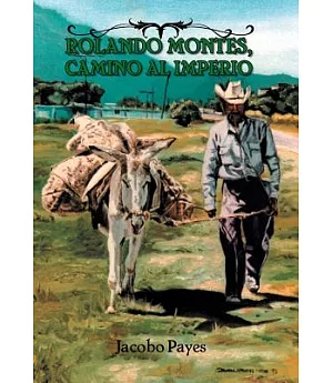 Rolando Montes, camino al imperio