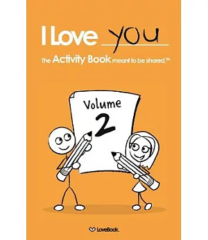 I Love You: The Activity Book Meant to Be Shared