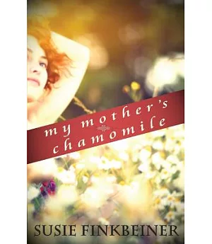 My Mother’s Chamomile