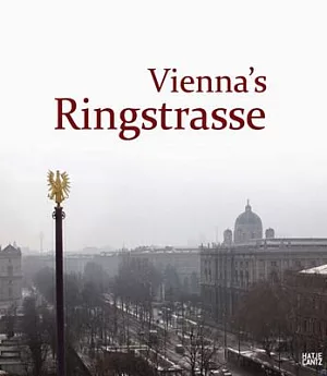 Vienna’s Ringstrasse: The Book