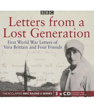 Letters from a Lost Generation: First World War Letters of Vera Brittain and Four Friends: Library Edition