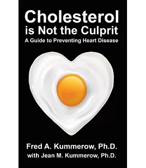 Cholesterol Is Not the Culprit: A Guide to Preventing Heart Disease
