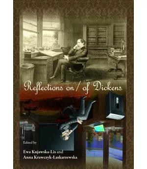 Reflections on / of Dickens