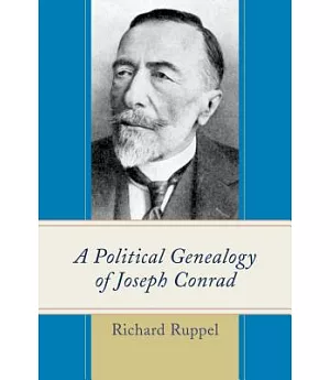 A Political Genealogy of Joseph Conrad