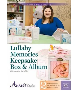 Lullaby Memories Keepsake Box & Album: With Instructor Kathy Files