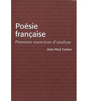 Poesie Francaise: Premiers Excercices D’ Analyse