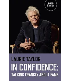 In Confidence: Talking Frankly About Fame and Fortune
