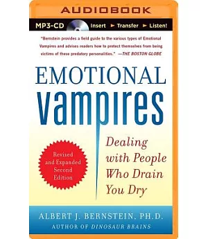 Emotional Vampires: Dealing with People Who Drain You Dry