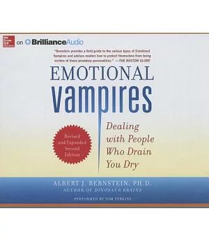 Emotional Vampires: Dealing With People Who Drain You Dry