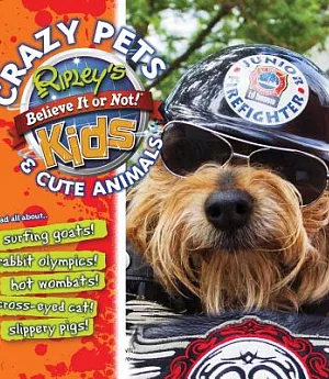 Ripley’s Crazy Pets and Cute Animals: Junior Firefighter