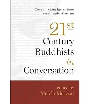 21st Century Buddhists in Conversation