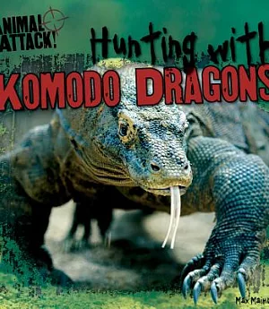 Hunting With Komodo Dragons