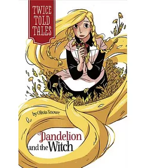 Dandelion and the Witch