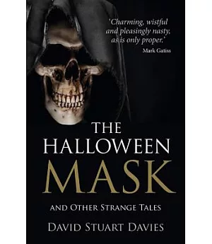 The Halloween Mask And Other Strange Tales