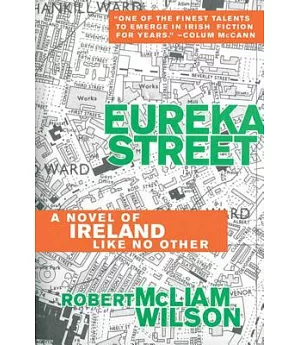 Eureka Street: A Novel of Ireland Like No Other