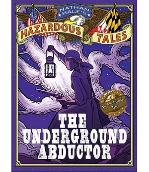 The Underground Abductor: An Abolitionist Tale