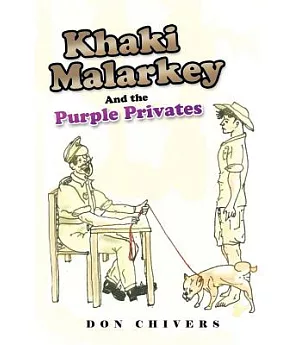 Khaki Malarkey: And the Purple Privates