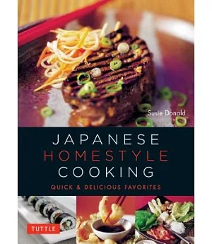 Japanese Homestyle Cooking: Quick & Delicious Favorites