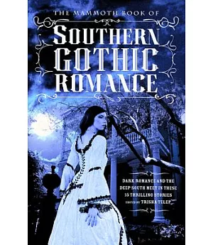 The Mammoth Book of Southern Gothic Romance