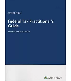 Federal Tax Practitioner’s Guide 2015