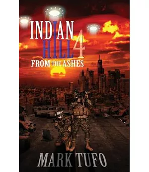 Indian Hill 4: From the Ashes