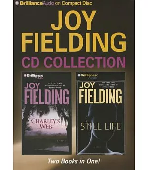 Joy Fielding Collection 2: Charley’s Web / Still Life