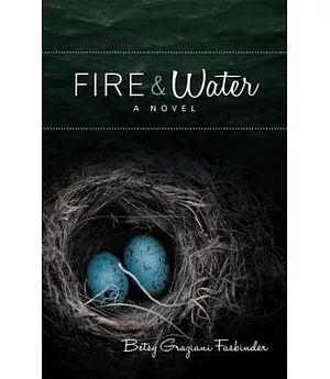Fire & Water: A Suspense-Filled Story of Art, Love, Passion, and Madness