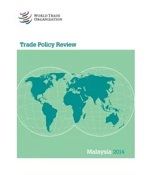 Trade Policy Review: Malaysia 2014