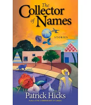 The Collector of Names: Stories