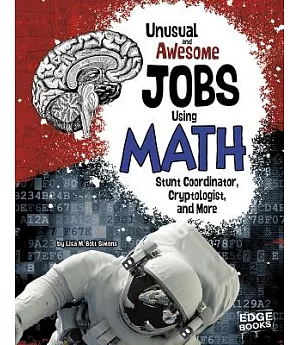 Unusual and Awesome Jobs In Math: Stunt Coordinator, Cryptologist, and More