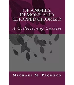 Of Angels, Demons and Chopped Chorizo