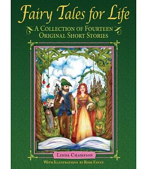 Fairy Tales for Life: A Collection of Fourteen Original Short Stories