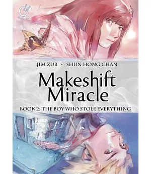 Makeshift Miracle 2: The Boy Who Stole Everything
