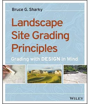 Landscape Site Grading Principles: Grading With Design in Mind