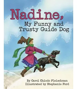Nadine, My Funny and Trusty Guide Dog