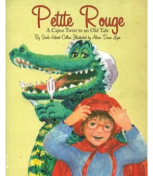 Petite Rouge: A Cajun Twist to an Old Tale