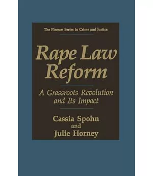 Rape Law Reform: A Grassroots Revolution and Its Impact