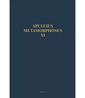 Apuleius Madaurensis Metamorphoses: The Isis Book