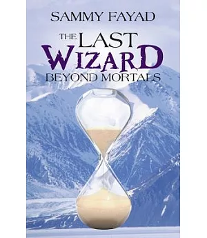 The Last Wizard: Beyond Mortals
