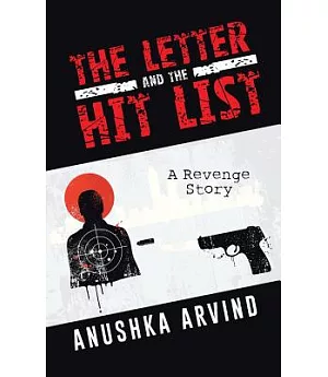 The Letter and the Hit List: A Revenge Story