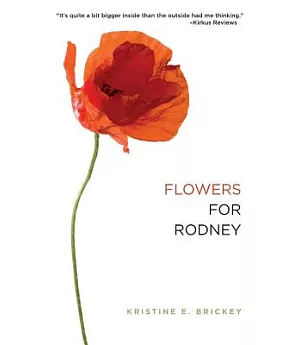 Flowers for Rodney