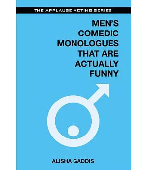 Men’s Comedic Monologues That Are Actually Funny