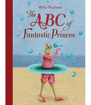 The ABC of Fantastic Princes