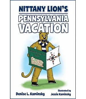 Nittany Lion’s Pennsylvania Vacation