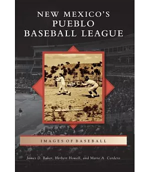 New Mexico’s Pueblo Baseball League