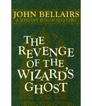 The Revenge of the Wizard’s Ghost