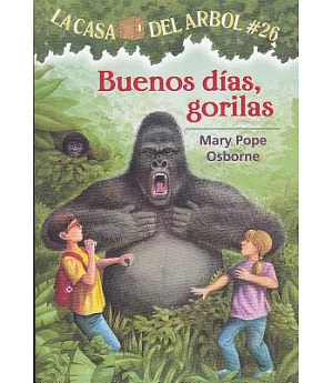 Buenos dias, gorilas / Good Morning, Gorillas